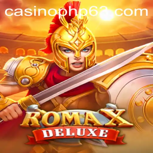 Discover the Thrills of RomaXDeluxe: A Modern Twist on Classic Gaming with PHP63