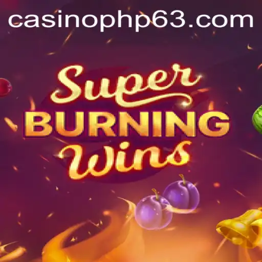 Exploring SuperBurningWins: A Deep Dive into the Gameplay and Features